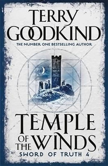 Temple Of The Winds : Book 4: The Sword Of Truth - Goodkind Terry