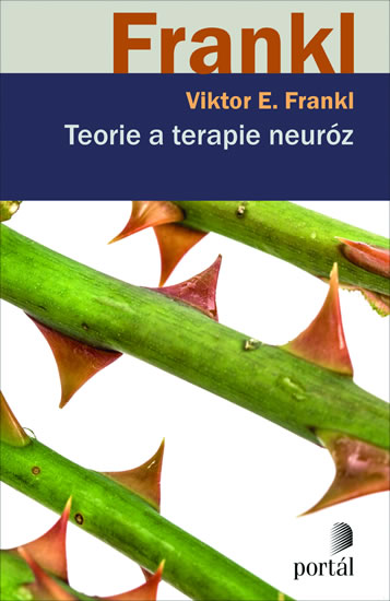 Teorie a terapie neuróz - Frankl Viktor E.