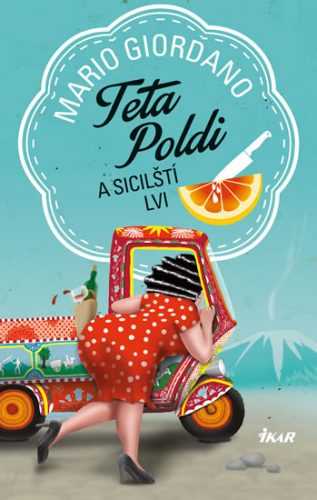 Teta Poldi a sicilští lvi - Giordano Mario