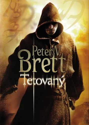 Tetovaný - Démonská trilogie 1 - Brett Peter V. - 16x21 cm