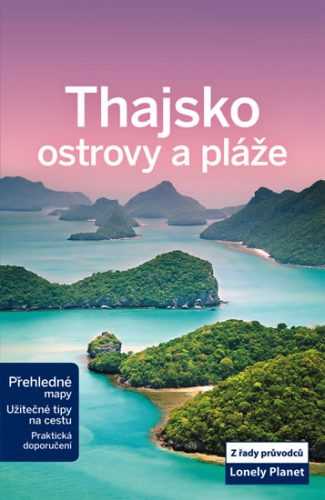 Thajsko - ostrovy a pláže - Lonely Planet - neuveden