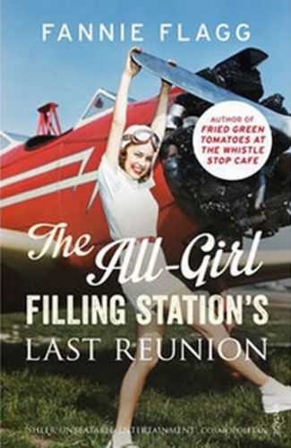 The All-Girl Filling Station´s Last Reunion - Flagg Fannie