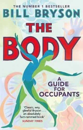 The Body : A Guide for Occupants - Bryson Bill