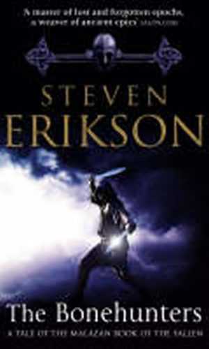 The Bonehunters - Erikson Steven
