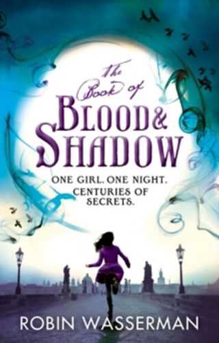 The Book of Blood and Shadow - Wasserman Robin