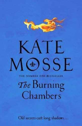 The Burning Chambers - Mosse Kate