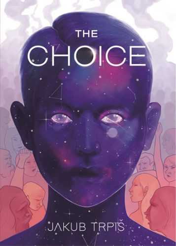 The Choice - Trpiš Jakub