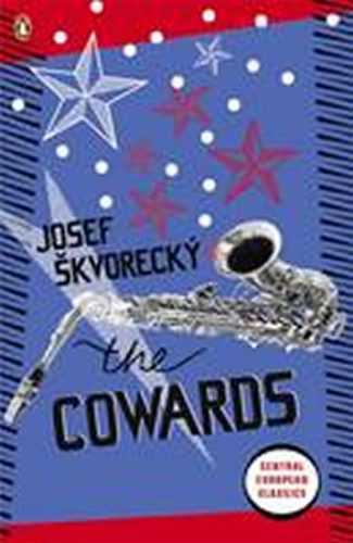 The Cowards - Škvorecký Josef