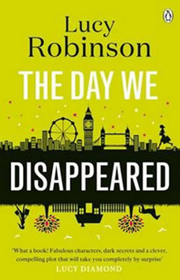 The Day We Disappeared - Robinson Lucy