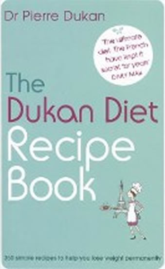 The Dukan Diet Recipe Book - Dukan Pierre