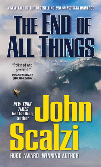 The End of All Things: Old Man´s War