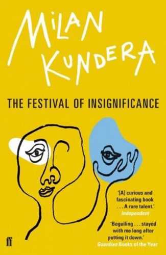 The Festival of Insignificance - Kundera Milan