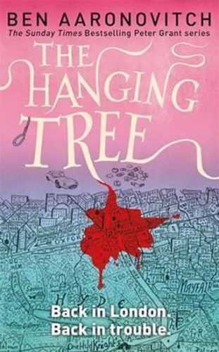 The Hanging Tree - Aaronovitch Ben