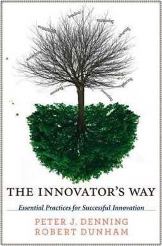 The Innovator´s Way : Essential Practices for Successful Innovation - Denning Peter J.