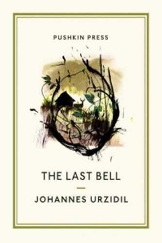 The Last Bell (Pushkin Collection) - Urzidil Johannes