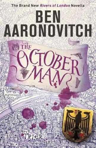 The October Man : A Rivers of London Novella - Aaronovitch Ben