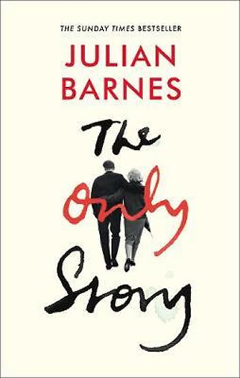 The Only Story - Barnes Julian
