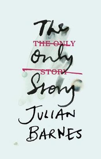 The Only Story - Barnes Julian