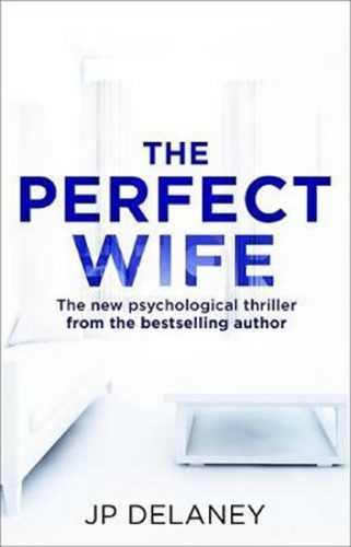 The Perfect Wife - Delaney J. P.