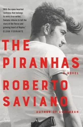 The Piranhas - Saviano Roberto