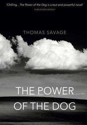 The Power of the Dog - Savage Thomas