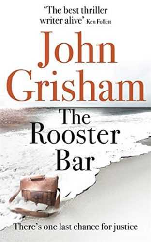 The Rooster Bar - Grisham John
