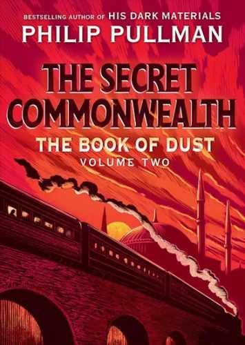 The Secret Commonwealth: The Book of Dust Volume Two - Pullman Philip