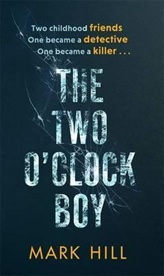 The Two O´Clock Boy - Hill Mark
