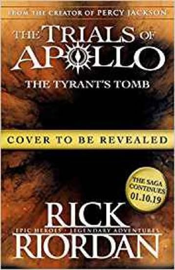 The Tyrant´s Tomb (The Trials of Apollo Book 4) - Riordan Rick