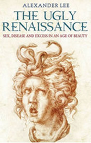 The Ugly Renaissance - Lee Alexander