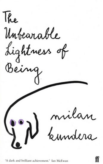 The Unbearable Lightness of Being - Kundera Milan