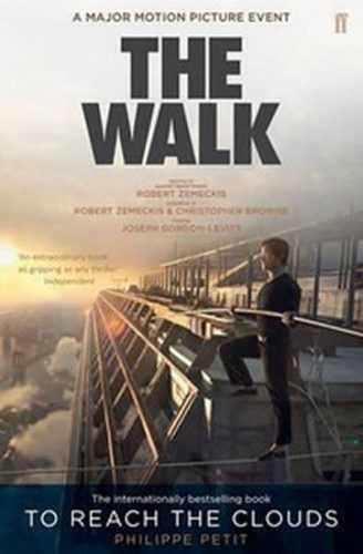 The Walk - To Reach the Clouds - Petit Philippe