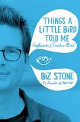 Things a Little Bird Told Me - Stone Biz