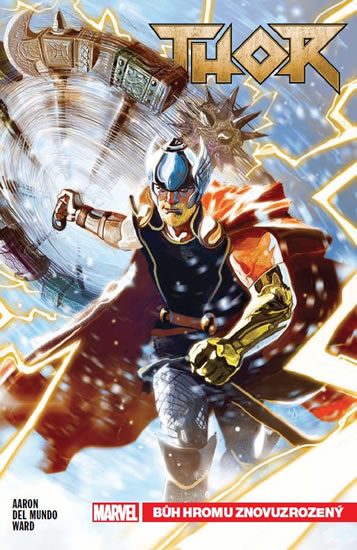 Thor 1 - Bůh hromu znovuzrozený - Aaron Jason