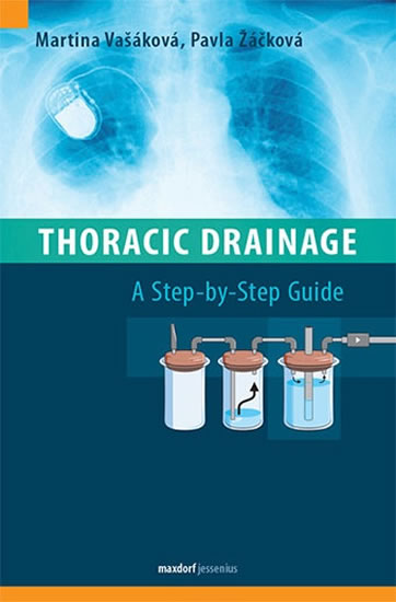 Thoracic Drainage / A Step-by-Step Guide - Vašáková Martina