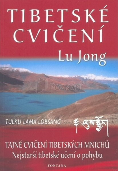 Tibetské cvičení Lu Jong - Tajné cvičení tibetských mnichů - Lobsang Tulku Lama