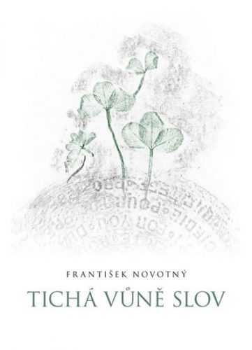 Tichá vůně slov - Novotný František