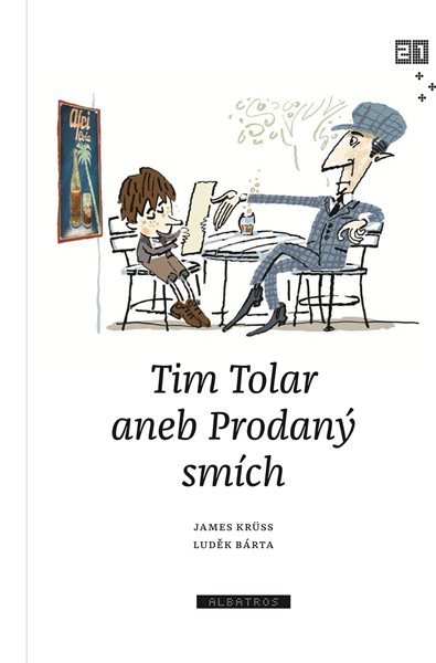 Tim Tolar aneb Prodaný smích - James Krüss - 15x21 cm