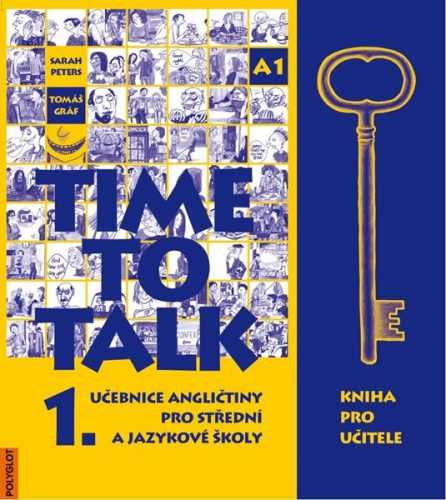 Time to Talk 1. SŠ a JŠ - kniha pro učitele - Peters