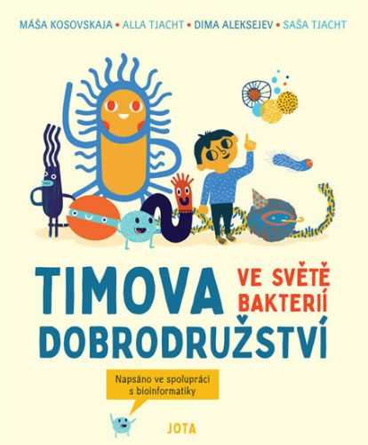 Timova dobrodružství ve světě bakterií - Kosovskaya Masha