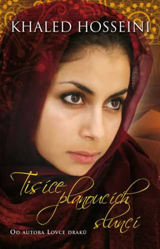 Tisíce planoucích sluncí - brož. - Hosseini Khaled