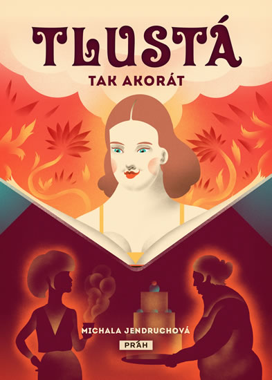 Tlustá tak akorát - Jendruchová Michala
