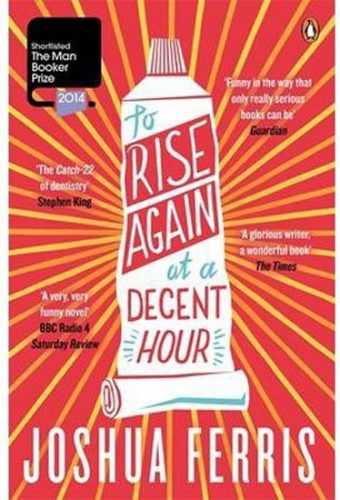 To Rise Again at Decent Hour - Ferris Joshua