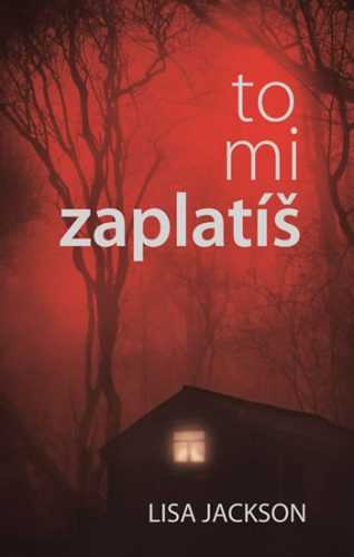 To mi zaplatíš - Jackson Lisa