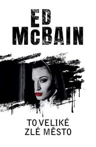 To veliké zlé město - McBain Ed