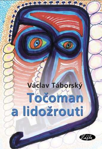 Točoman a lidožrouti - Táborský Václav - 14