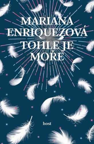 Tohle je moře - Enriquezová Mariana