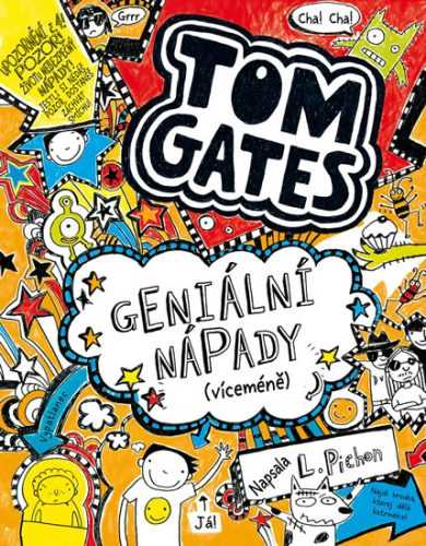 Tom Gates 4 - Geniální nápady (víceméně) - Pichon Liz