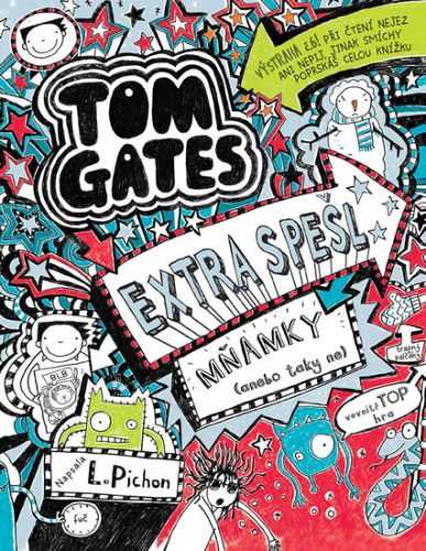 Tom Gates 6 - Extra spešl mňamky (anebo taky ne) - Pichon Liz