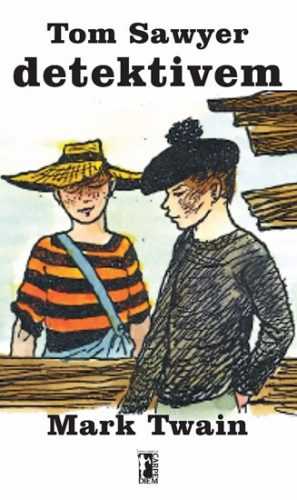Tom Sawyer detektivem - Twain Mark